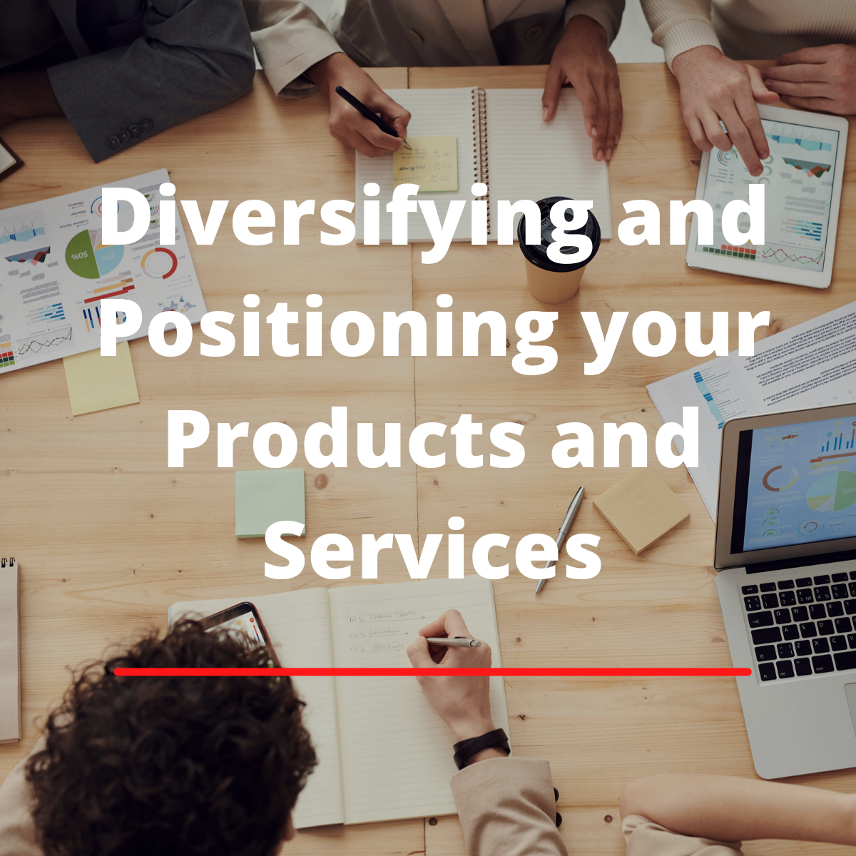 Diversifying and Positioning