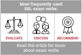 Graphic: Most frequently-used SBL exam verbs: 1. Evaluate, 2. Discuss, 3. Recommend. Read this article for more about exam verbs.