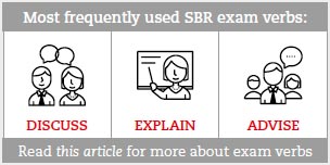 Graphic: Most frequently-used SBR exam verbs: 1. Discuss, 2. Explain, 3. Advise. Read this article for more about exam verbs.